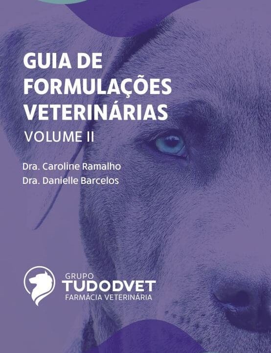 Guia de Formulações Veterinárias - Volume II